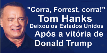 Tom Hanks Deixa os EUA: Férias Politicamente Motivadas ou Protesto?
